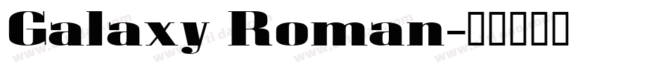 Galaxy Roman字体转换